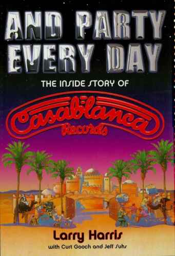 و مهمانی هر روز: Inside Story of Casablanca Records