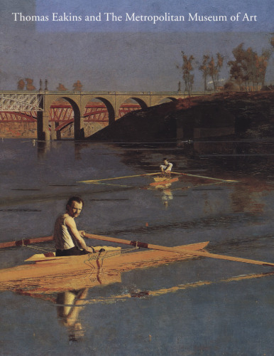 ﻿بولتن موزه هنر متروپولیتن: زمستان 1994/95، جلد LII، شماره 3: توماس ایکینز و موزه هنر متروپولیتن