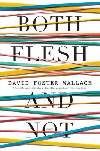 ﻿Flesh و Not: Essays