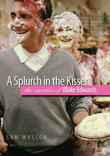 ﻿Splurch in the Kisser: فیلم های بلیک ادواردز