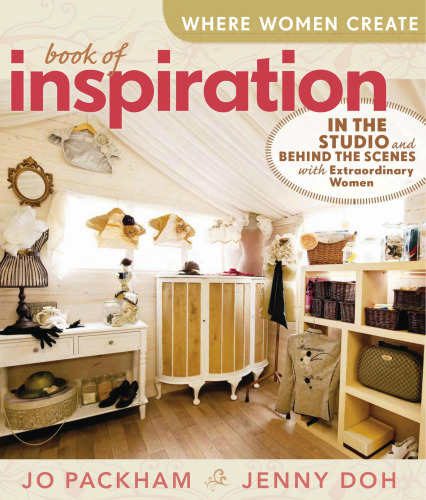 ﻿جایی که زنان می آفرینند: کتاب الهام: در استودیو و پشت صحنه با زنان فوق العاده