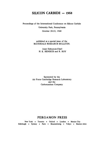 ﻿سیلیکون کاربید - 1968. مجموعه مقالات کنفرانس بین المللی کاربید سیلیکون، پارک دانشگاه، پنسیلوانیا، 20 تا 23 اکتبر 1968