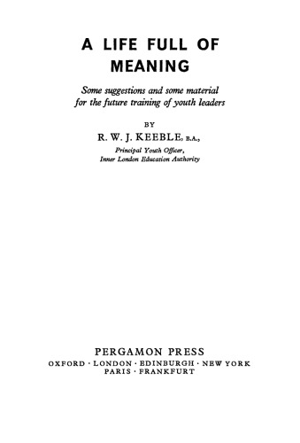 ﻿زندگی پر از معنا. چند پیشنهاد و مطالبی برای آموزش آتی رهبران جوانان