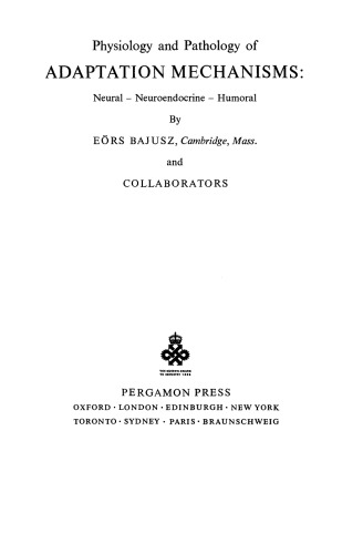 ﻿فیزیولوژی و آسیب شناسی سازوکارهای سازگاری. عصبی - عصبی - غدد درون ریز - هومورال