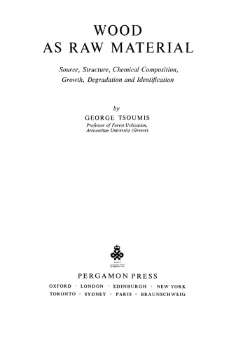 ﻿چوب به عنوان ماده اولیه منبع، ساختار، ترکیب شیمیایی، رشد، تخریب و شناسایی