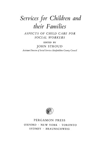 ﻿خدمات برای کودکان و خانواده های آنها. جنبه های مراقبت از کودکان برای مددکاران اجتماعی