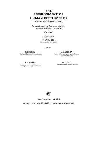 محیط اسکان انسانی رفاه انسان در شهرها. مجموعه مقالات همایش که در بروکسل ، بلژیک ، آوریل 1976 برگزار شد