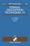﻿تکنیک های توصیف رسمی، IV. مجموعه مقالات چهارمین کنفرانس بین المللی IFIP TC6/WG6.1 در تکنیک های توصیف رسمی برای سیستم های توزیع شده و پروتکل های ارتباطات، FORTE '91، سیدنی، استرالیا، 19-22 نوامبر 1991
