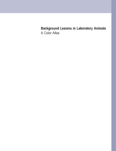 ﻿ضایعات زمینه در حیوانات آزمایشگاهی. یک اطلس رنگی
