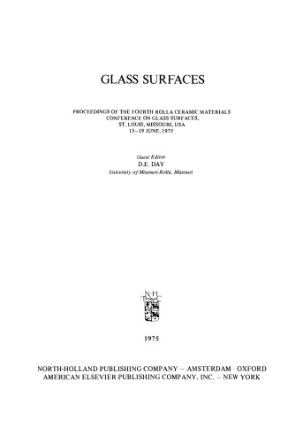 سطوح شیشه ای. مجموعه مقالات چهارمین همایش مواد سرامیکی رولا درمورد سطوح شیشه ای ، سنت لوئیس ، میسوری ، ایالات متحده ، 15-19 ژوئن ، 1975