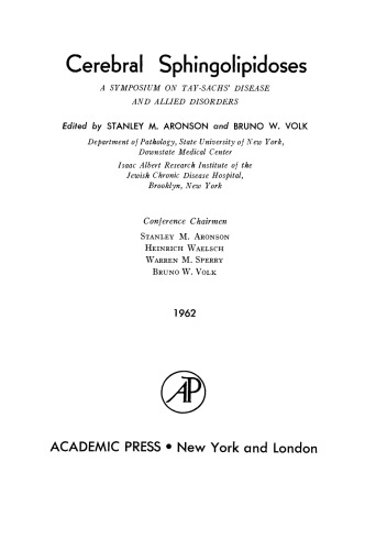 ﻿اسفنگولیپیدوزهای مغزی سمپوزیومی در مورد بیماری تای ساکس و اختلالات وابسته