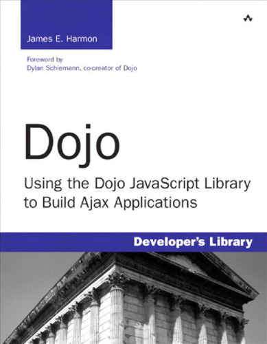 Dojo: استفاده از کتابخانه JavaScript Dojo برای ساخت برنامه های Ajax