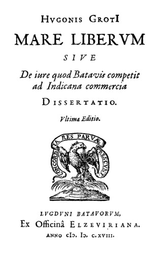 ماری لیبروم Sive De iure quad Batavis Competit ad indidana comerccia dissertatio