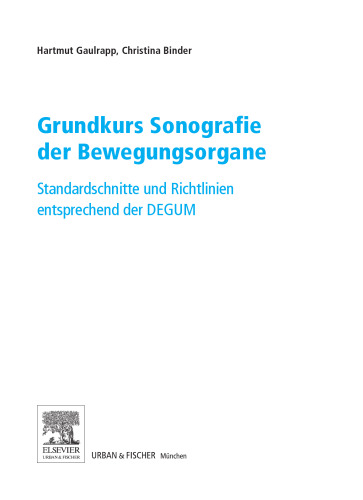 ﻿دوره مقدماتی سونوگرافی سیستم اسکلتی عضلانی. برش ها و دستورالعمل های استاندارد مطابق با DEGUM