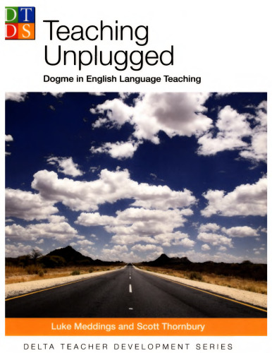 ﻿Delta Teach Dev: Teaching Unplugged: Dogme in English Language Teaching