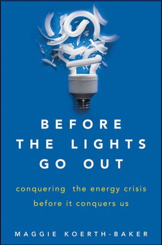 ﻿قبل از خاموش شدن چراغ ها: غلبه بر بحران انرژی قبل از اینکه ما را تسخیر کند