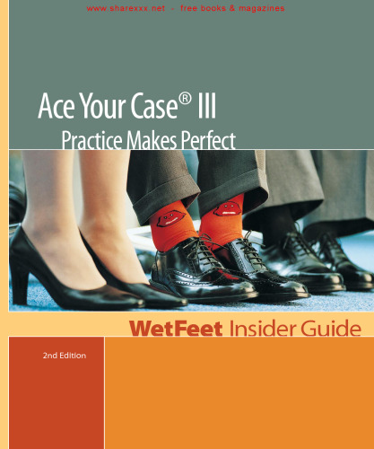﻿Ace Your Case III: Practice Makes Perfect