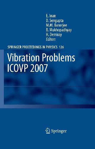مشکلات ارتعاشات ICOVP 2007: هشتمین کنفرانس بین المللی، 01-03 فوریه 2007، شیپور، هند