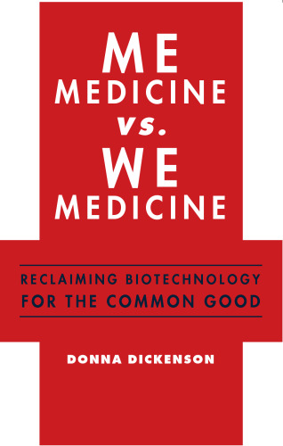 من پزشکی و ما پزشکی: احیای بیوتکنولوژی برای سود مشترک