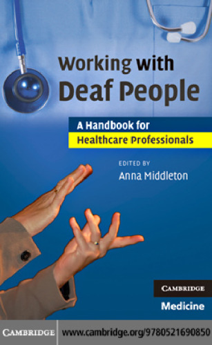 ﻿کار با افراد ناشنوا: کتابی برای متخصصان مراقبت های بهداشتی