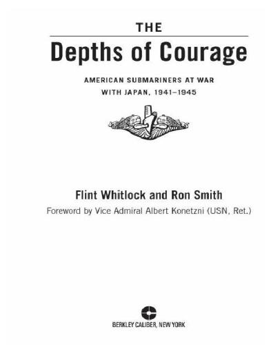 عمق شجاعت: دریانوردان آمریکایی در جنگ با ژاپن ، 1941-1945