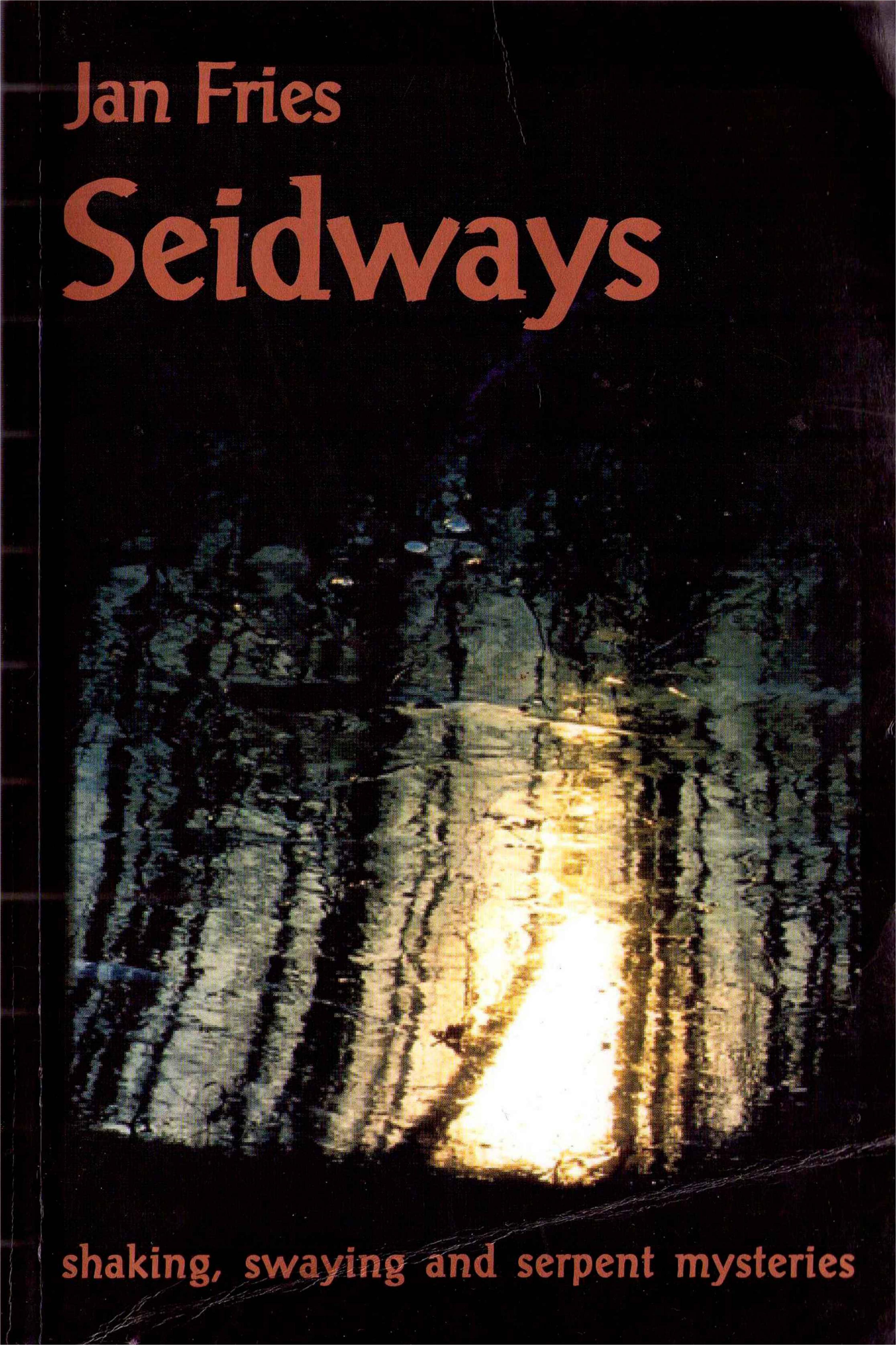Seidways: تکان دادن، غواصی و اسرار ارواح