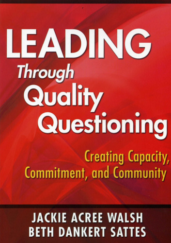 رهبری از طریق پرسش از کیفیت: ایجاد ظرفیت، تعهد، و جامعه