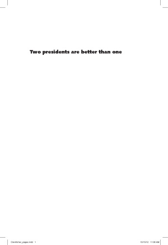 ﻿دو رئیس‌جمهور بهتر از یک هستند: موردی برای یک قوه مجریه دو حزبی