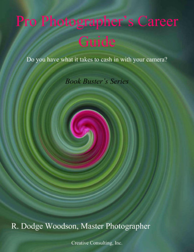 ﻿راهنمای شغلی عکاس حرفه ای: آیا آنچه را که برای پول نقد با دوربین خود لازم است دارید؟