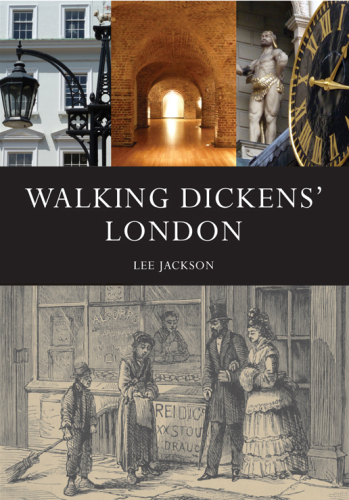 ﻿Walking Dickens' London: The Time Traveller's Guide