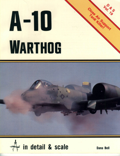 A-10 Warthog در جزئیات & amp؛ مقیاس - D & amp؛ S Vol. 19