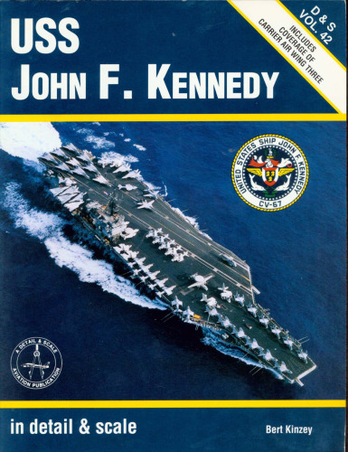 USS John F. Kennedy با جزئیات و مقیاس - D&S Vol. 42