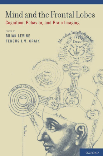 ﻿ذهن و لوب های پیشانی: شناخت، رفتار و تصویربرداری مغز