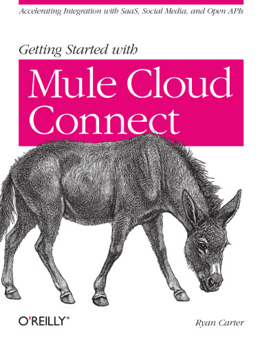شروع کار با Mule Cloud Connect: تسریع در ادغام با SaaS ، رسانه های اجتماعی و API های باز