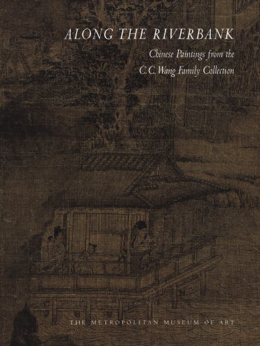 در امتداد رودخانه: نقاشی چینی از C.C. مجموعه خانواده وانگ