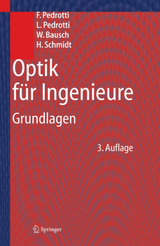 ﻿Optik für Ingenieure Grundlagen; mit 28 Tabellen