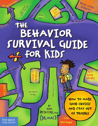 راهنمای بقا برای کودکان و نوجوانان: چگونه می توان گزینه های خوبی را انتخاب کرد و از مشکل دوری کرد