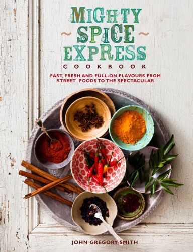 ﻿کتاب آشپزی Mighty Spice Express: طعم های سریع ، تازه و کامل از غذاهای خیابانی تا دیدنی