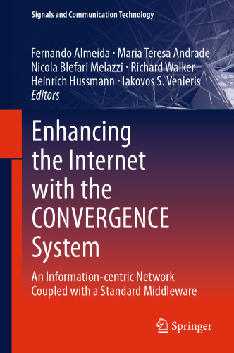 افزایش اینترنت با سیستم CONVERGENCE: یک شبکه اطلاعات محور با یک میان افزار استاندارد