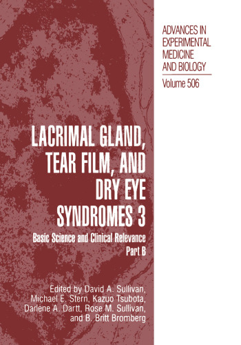 غدد لاکریما ، فیلم اشک و سندرم های خشکی چشم 3: علوم پایه و ارتباط بالینی قسمت B