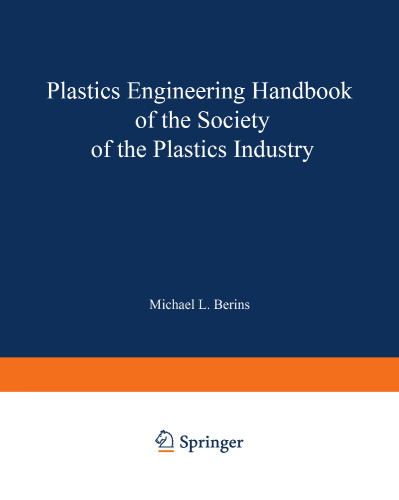 ﻿SPI Plastics Engineering Handbook of the Society of the Plastics Industry, Inc.