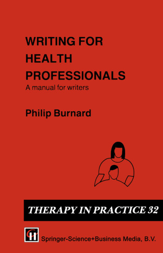 ﻿Writing for Health Professionals: Manual for Writers