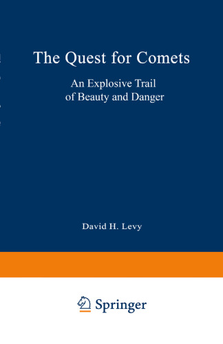 ﻿جستجوی دنباله دارها: دنباله ای انفجاری از زیبایی و خطر