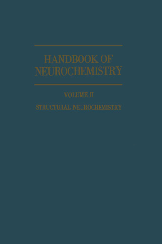 ﻿کتابچه راهنمای نوروشیمی: جلد دوم: نوروشیمی ساختاری