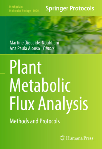 ﻿تجزیه و تحلیل شار متابولیک گیاهی: روش ها و پروتکل ها