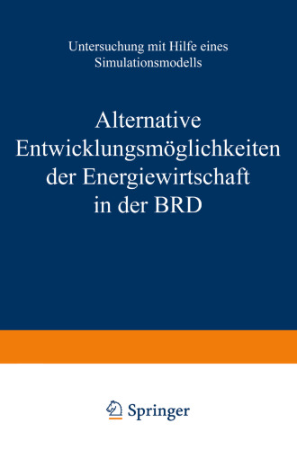 ﻿فرصت های توسعه جایگزین صنعت انرژی در آلمان: بررسی با کمک یک مدل شبیه سازی