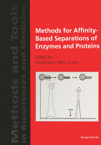 ﻿روشهایی برای جداسازی مبتنی بر میل آنزیمها و پروتئین ها