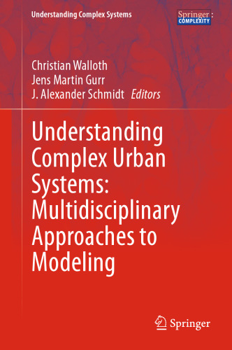 درک سیستم های پیچیده شهری: رویکردهای چند رشته ای برای مدل سازی