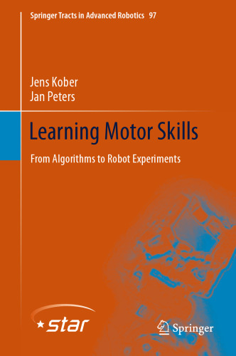 ﻿یادگیری مهارت های حرکتی: از الگوریتم ها تا آزمایش های ربات