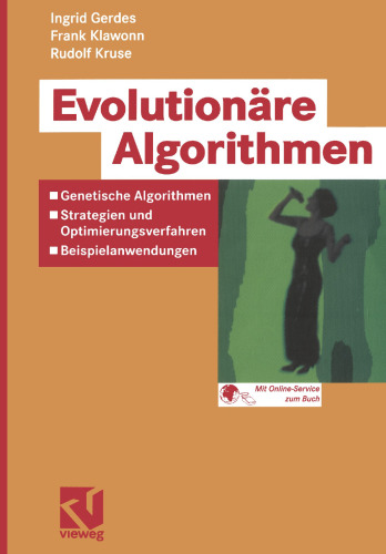 الگوریتم های تکاملی: الگوریتم های ژنتیکی - استراتژی ها و روش های بهینه سازی - برنامه های کاربردی مثال